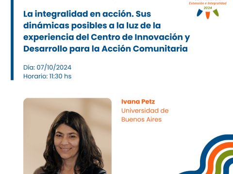 La integralidad en accin. Sus dinmicas posibles a la luz de la experiencia del Centro de Innovacin y Desarrollo para la Accin Comunitaria_1